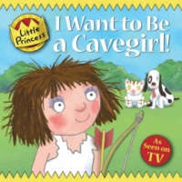  I Want to Be a Cavegirl! – Tony Ross
