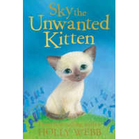  Sky the Unwanted Kitten – Holly Webb