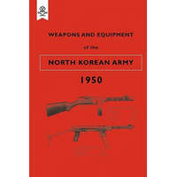 Weapons and Equipment of the North Korean Army 1950 – War Office