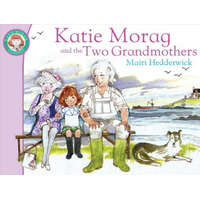 Katie Morag And The Two Grandmothers – Mairi Hedderwick