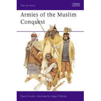  Armies of the Muslim Conquest – David Nicolle