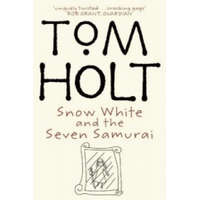  Snow White And The Seven Samurai – Tom Holt