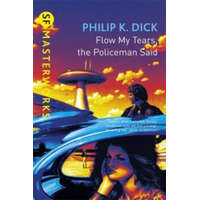  Flow My Tears, The Policeman Said – Philip K Dick