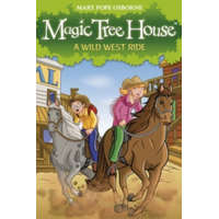  Magic Tree House 10: A Wild West Ride – Mary Osborne