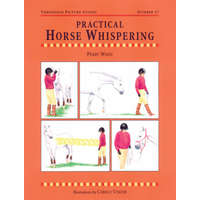  Practical Horse Whispering – Carole Vincer