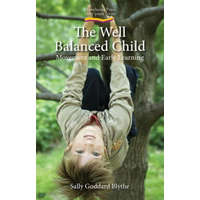  Well Balanced Child – Sally Goddard Blythe