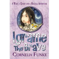  Igraine the Brave – Cornelia Funke