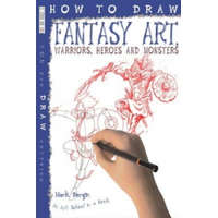  How To Draw Fantasy Art – Mark Bergin
