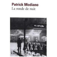  La ronde de nuit – Patrick Modiano