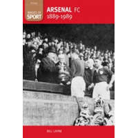  Arsenal FC 1889-1989: Images of Sport – Bill Layne
