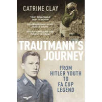  Trautmann's Journey – Catrine Clay
