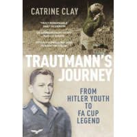 Trautmann's Journey – Catrine Clay