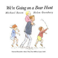  We're Going on a Bear Hunt – Michael Rosen