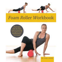 Foam Roller Workbook – Karl Knopf