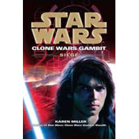  Star Wars: Clone Wars Gambit - Siege – Karen Miller