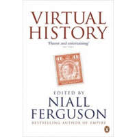  Virtual History – Niall Ferguson