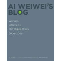  Ai Weiwei's Blog – Weiwei,Ai (Artist,AWW Germany GmbH)