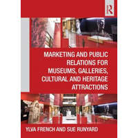  Marketing and Public Relations for Museums, Galleries, Cultural and Heritage Attractions – Ylva French
