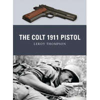  Colt 1911 Pistol – Leroy Thompson,Peter Dennis,Alan Gilliland