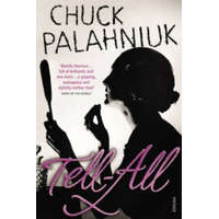 Tell-All – Chuck Palahniuk