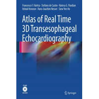  Atlas of Real Time 3D Transesophageal Echocardiography – Francesco Faletra