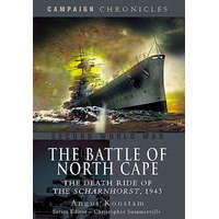  Battle of North Cape: The Death Ride of the Scharnhorst, 1943 – Angus Konstam