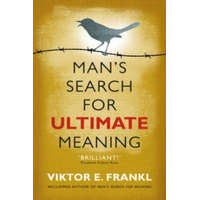  Man's Search for Ultimate Meaning – Viktor Emil Frankl