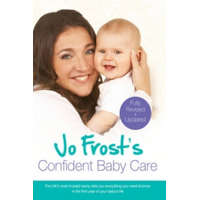 Jo Frost's Confident Baby Care – Jo Frost