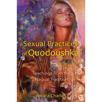  Sexual Practices of Quodoushka – Amara Charles
