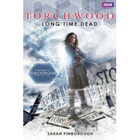  Torchwood: Long Time Dead – Sarah Pinborough