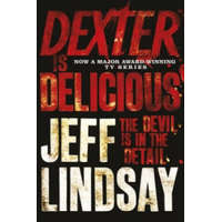  Dexter is Delicious – Jeff Lindsay