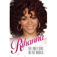 Rihanna - The Only Girl in the World – Sarah Oliver