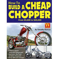  How to Build a Cheap Chopper – Timothy Remus