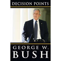  Decision Points – George W Bush