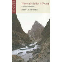  Where the Indus is Young – Dervla Murphy