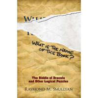  What is the Name of This Book? – Raymond M Smullyan