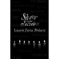 Silver is for Secrets – Laurie Faria Stolarz