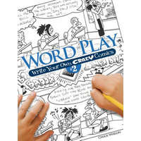 Word Play! Write Your Own Crazy Comics: No. 2 – Chuck Whelon