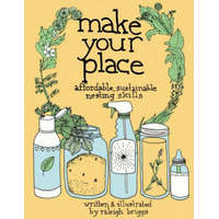  Make Your Place – Raleigh Briggs