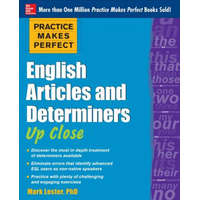  Practice Makes Perfect English Articles and Determiners Up Close – Mark Lester