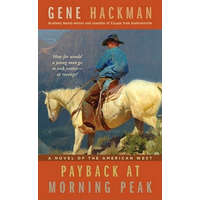 Payback at Morning Peak – Gene Hackman