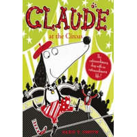 Claude at the Circus – Alex T Smith