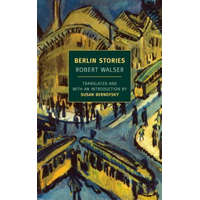 Berlin Stories – Robert Walser