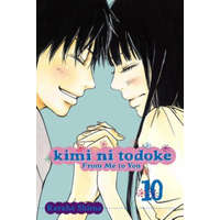  Kimi ni Todoke: From Me to You, Vol. 10 – Karuho Shiina