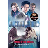  Doctor Who: Magic of the Angels – Jacqueline Rayner