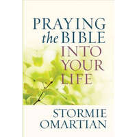  Praying the Bible into Your Life – Stormie Omartian