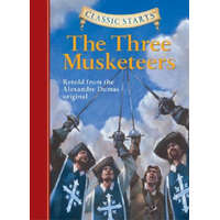  Classic Starts (R): The Three Musketeers – Alexandre Dumas
