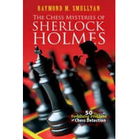  Chess Mysteries of Sherlock Holmes – Raymond M Smullyan