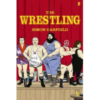  Wrestling – Simon Garfield