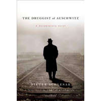  Druggist of Auschwitz – Dieter Schlesak